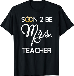 Engagement Shirts Gifts Teacher Bride Soon to Be Mrs T-Shirt - T-Shirt | Black