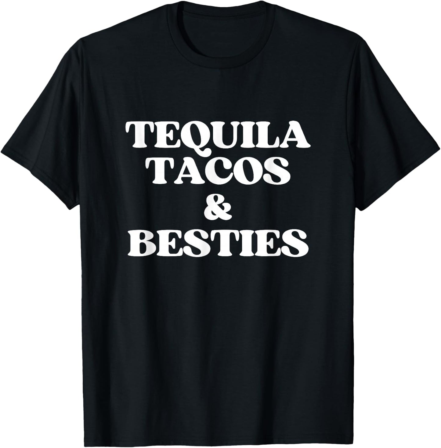 Tequila Tacos and Besties Shirt Y2K Funny Cinco De Mayo T-Shirt - T-Shirt | Black