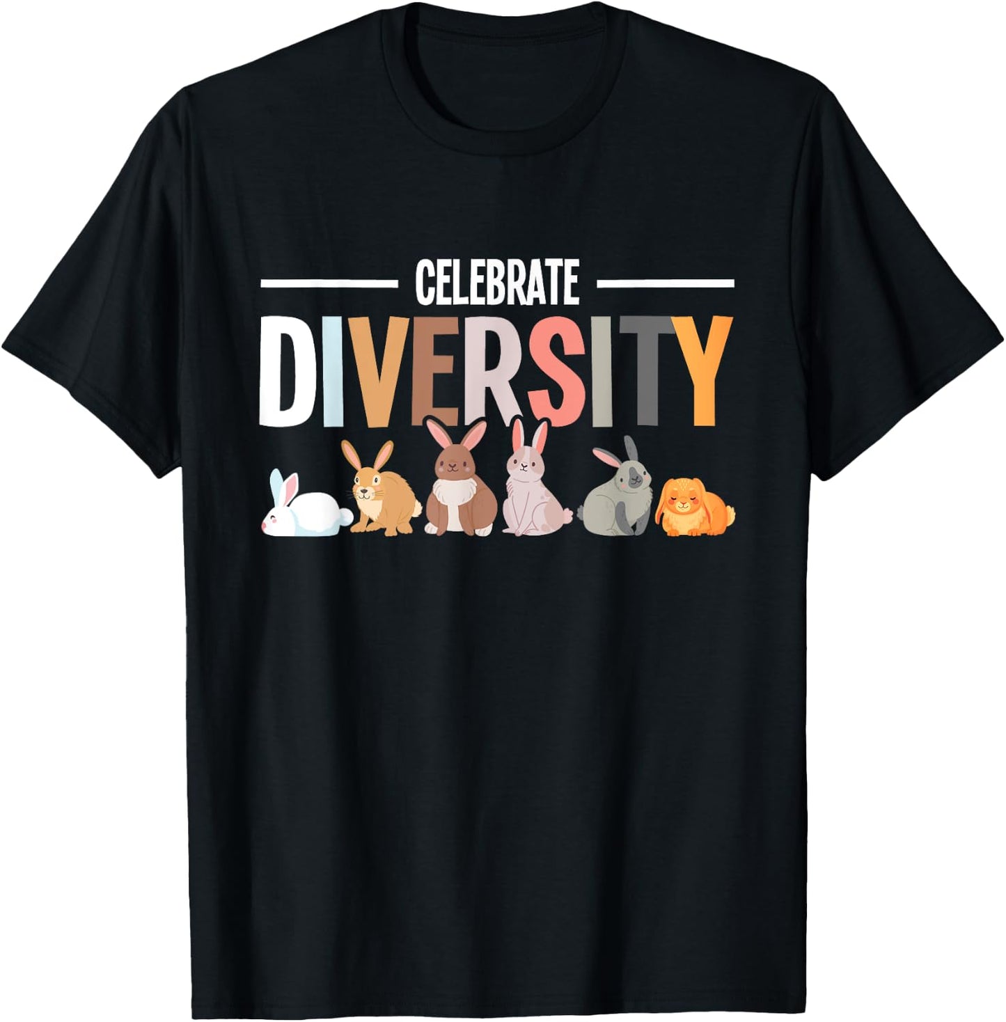 Celebrate Diversity - Rabbit Lover Zookeeper Bunny Breeder T-Shirt - T-Shirt | Black