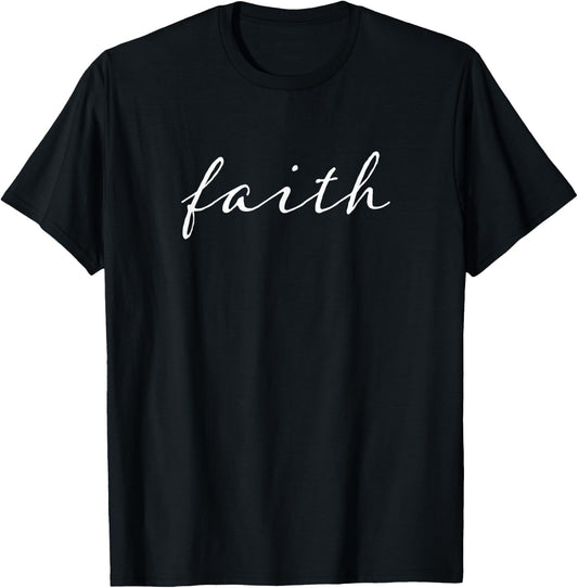 Faith Script Inspirational Word Cursive Design T-Shirt - T-Shirt | Black