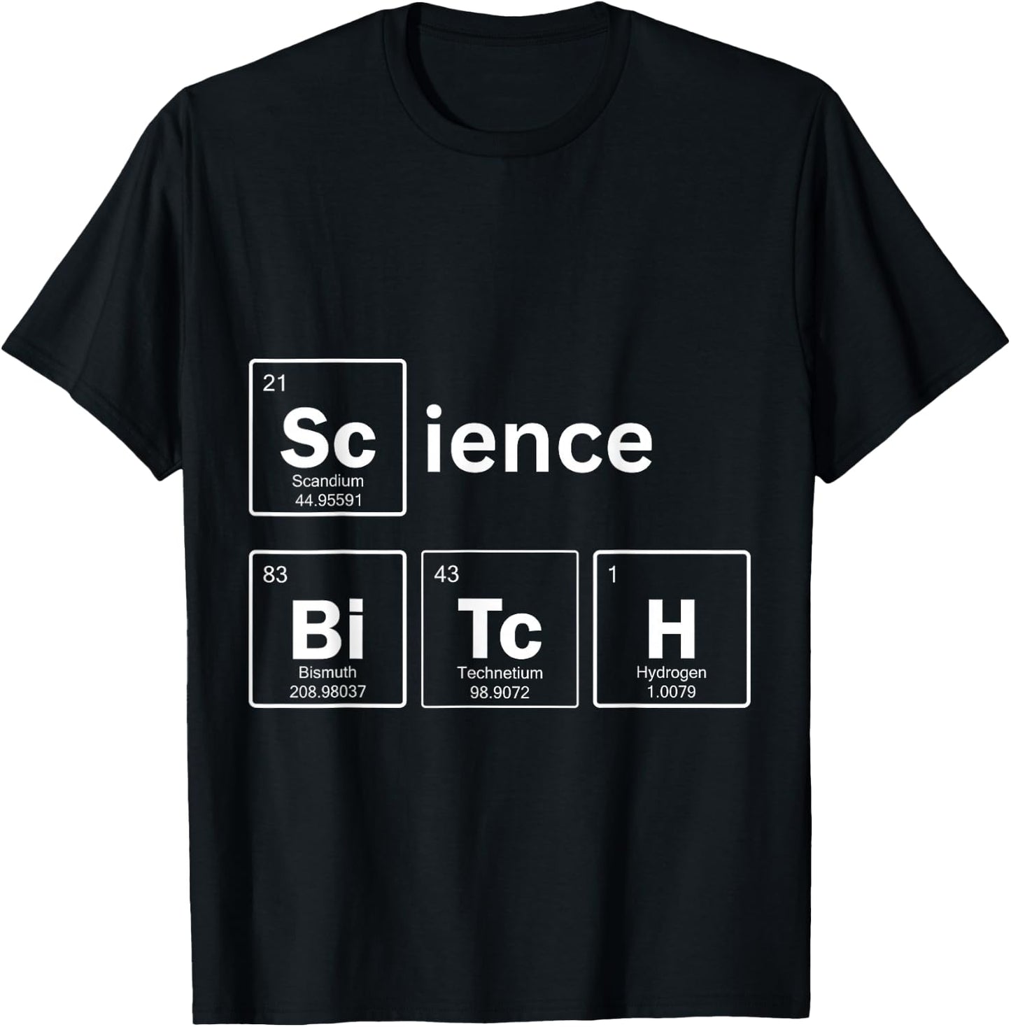 Science Bitch T-Shirt - T-Shirt | Black