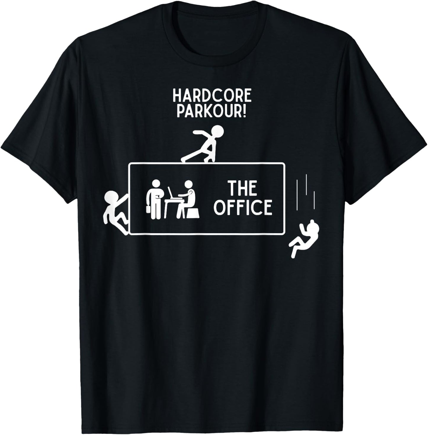 Hardcore Parkour The Office Gift -Adults Black Short Sleeve T-Shirt - T-Shirt | Black
