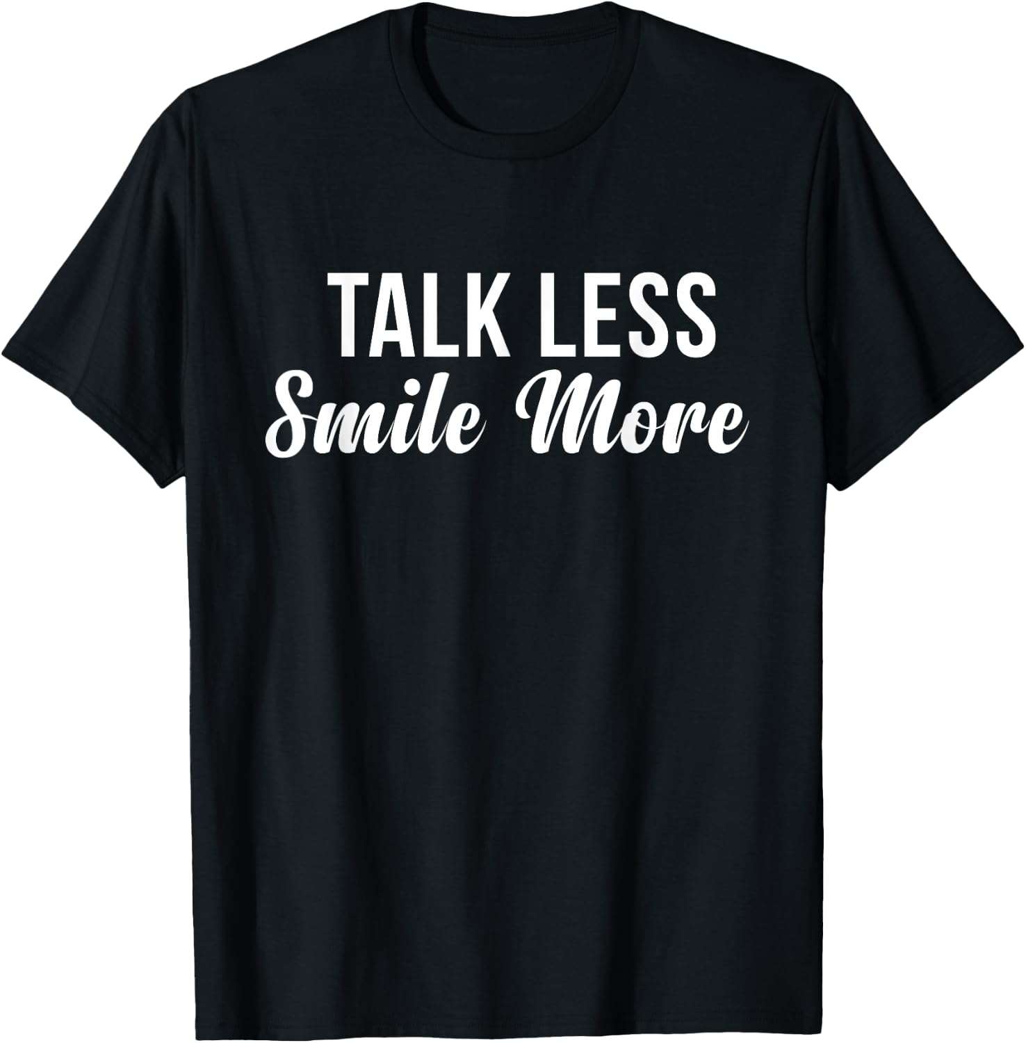 Talk Less Smile More | Historic Hamilton Quote Shirt T-Shirt - T-Shirt | Black