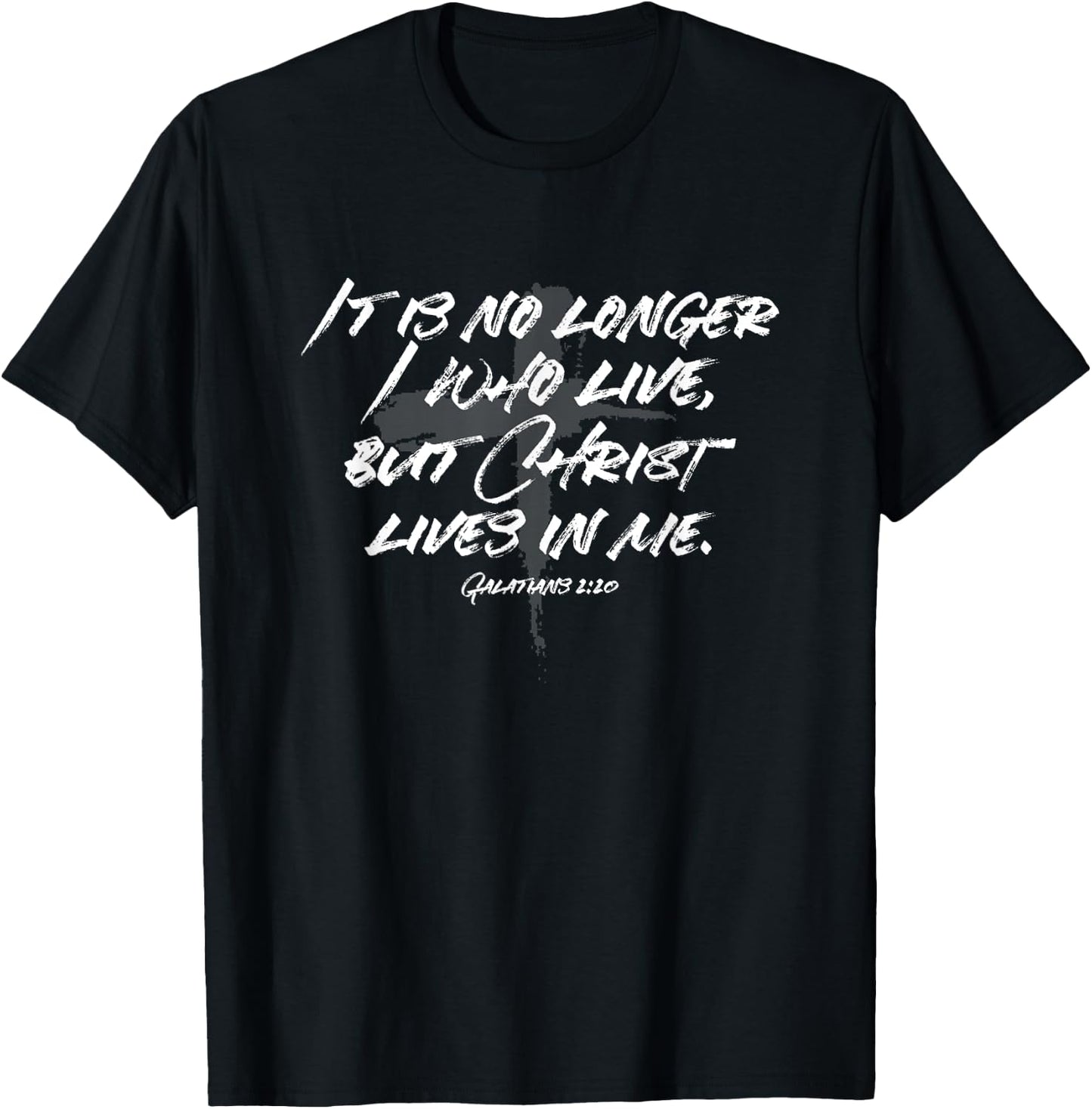 It is No Longer I Who Live But Christ Lives in Me Galatians T-Shirt - T-Shirt | Black