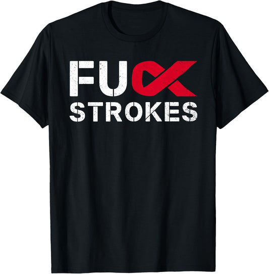 Fuck Strokes FU Survivor Stroke Awareness Month Red Ribbon T-Shirt - T-Shirt | Black