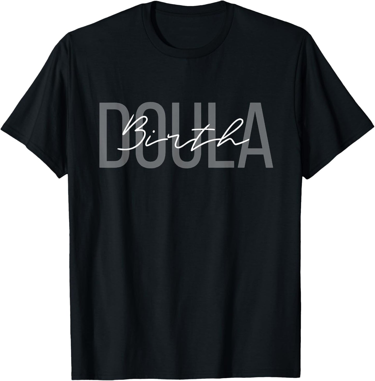 Birth Doula Women Birth Worker T-Shirt - T-Shirt | Black