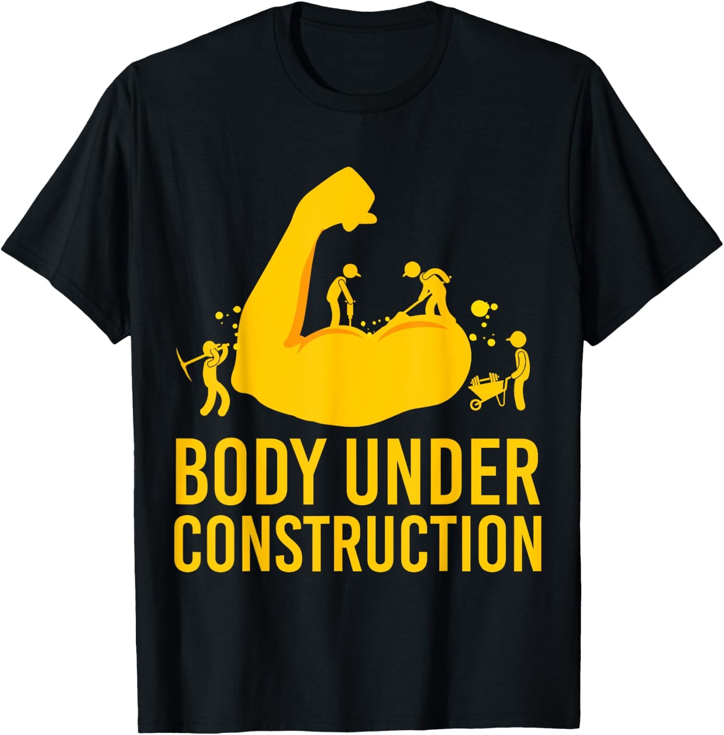 Bodybuilder Body Under Construction Funny Gym Bodybuilding T-Shirt - T-Shirt | Black