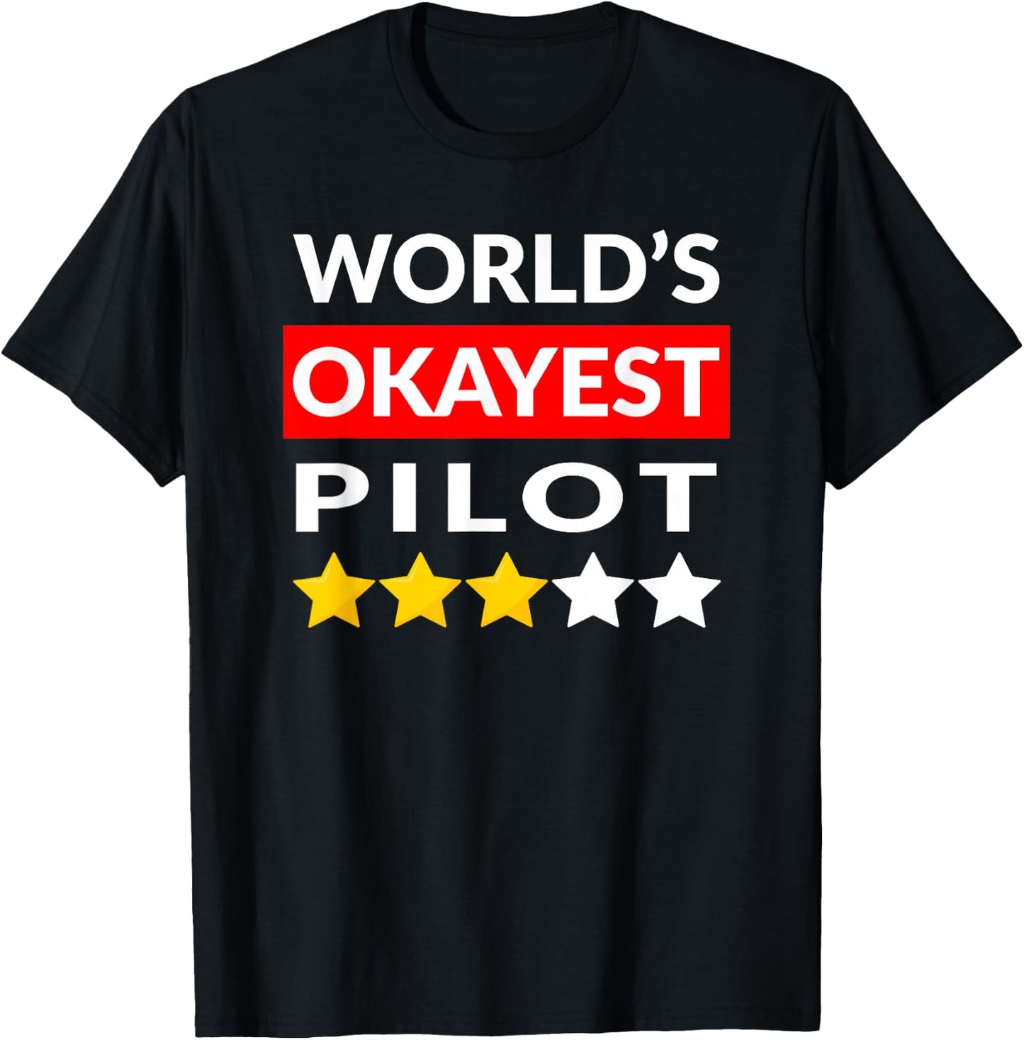 World's Okayest Pilot - Funny Flying Aviation T-Shirt - T-Shirt | Black