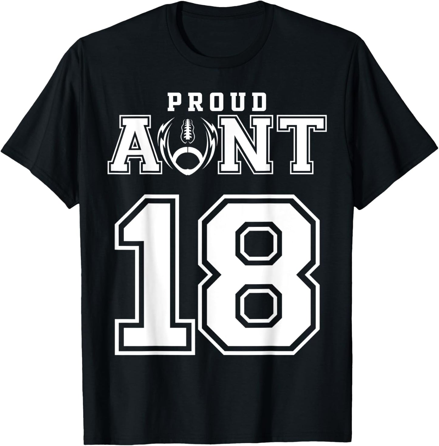 Custom Proud Football Aunt Number 18 Personalized T-Shirt - T-Shirt | Black