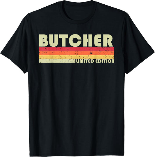 BUTCHER Funny Job Title Profession Birthday Worker Idea T-Shirt - T-Shirt | Black
