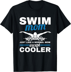 Swimmer Mother Swimming Women Swim Mom Like A Normal Mom T-Shirt - T-Shirt | Black