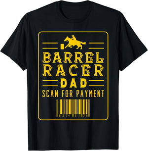 Barrel Racer Dad Scan For Payment Horse Riding T-Shirt - T-Shirt | Black