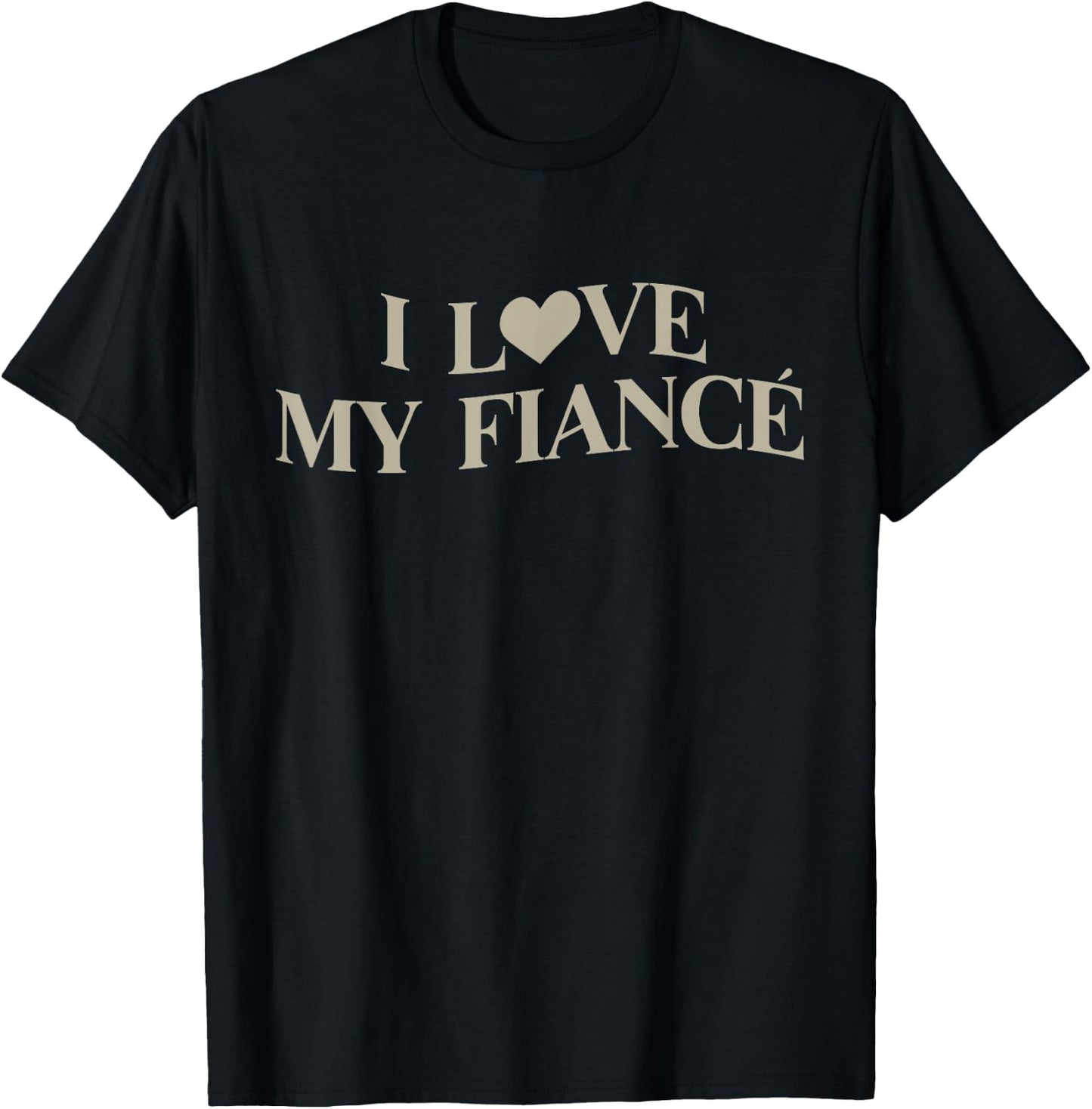 I Love My Fiancé Heart Fiance Aesthetic T-Shirt - T-Shirt | Black