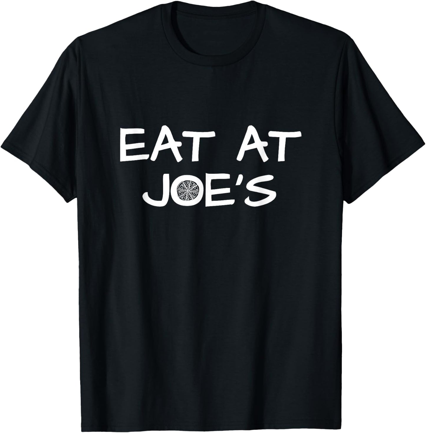 Piton Fun Eat At Joe's Pizza Shirt T-Shirt - T-Shirt | Black