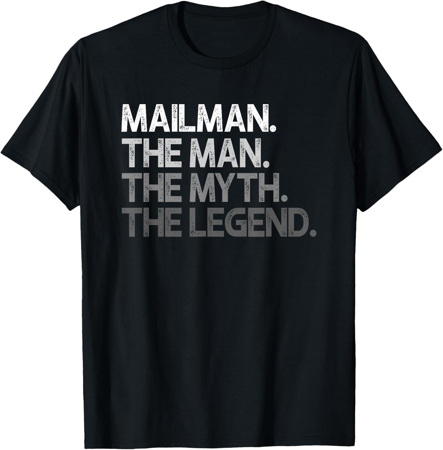 Mailman Gift The Man Myth Legend T-Shirt - T-Shirt | Black