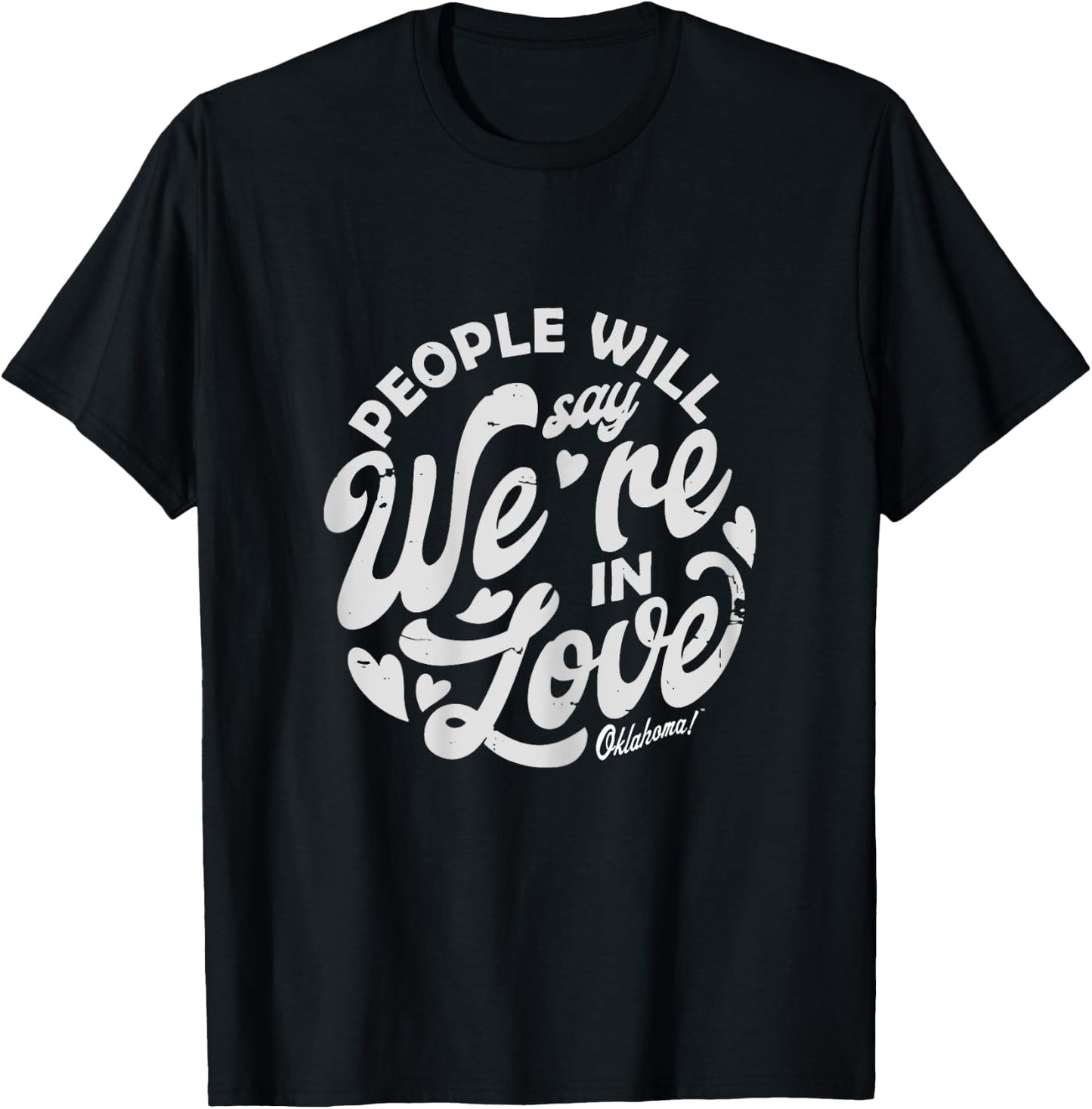 Oklahoma! - "People Will Say We're In Love" Logo T-Shirt - T-Shirt | Black