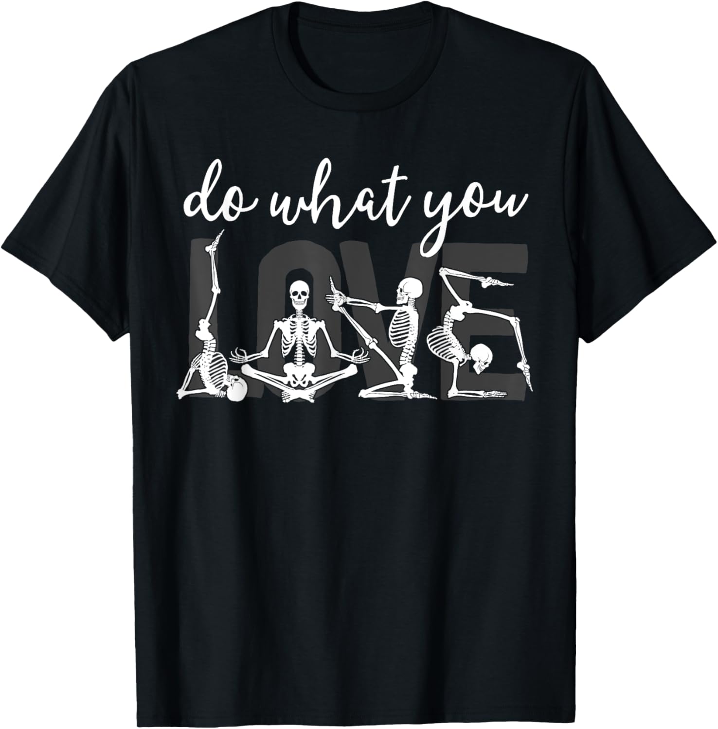 Funny Radiology Tech Gift Radiologist XRay Do What You Love T-Shirt - T-Shirt | Black
