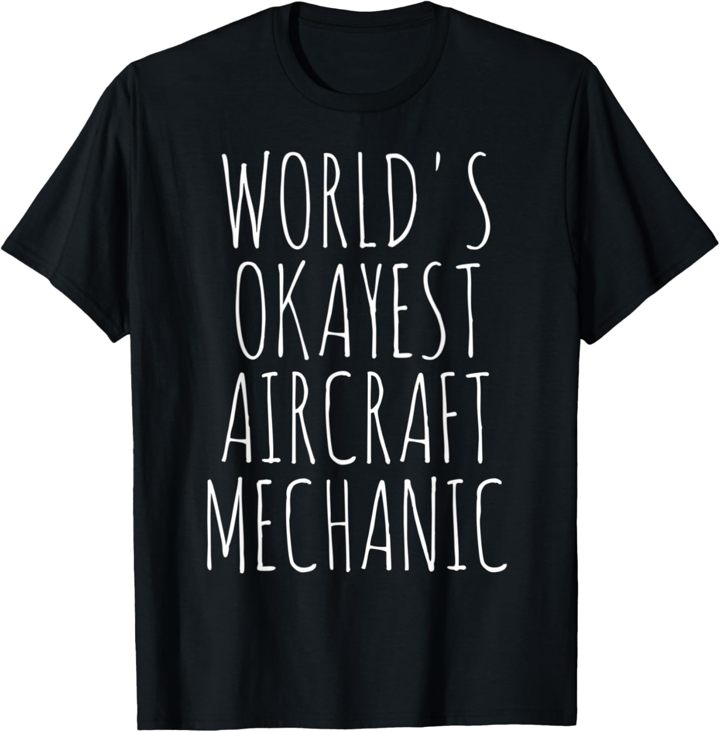 Airplane Aviation Flying World's Okayest Aircraft Mechanic T-Shirt - T-Shirt | Black
