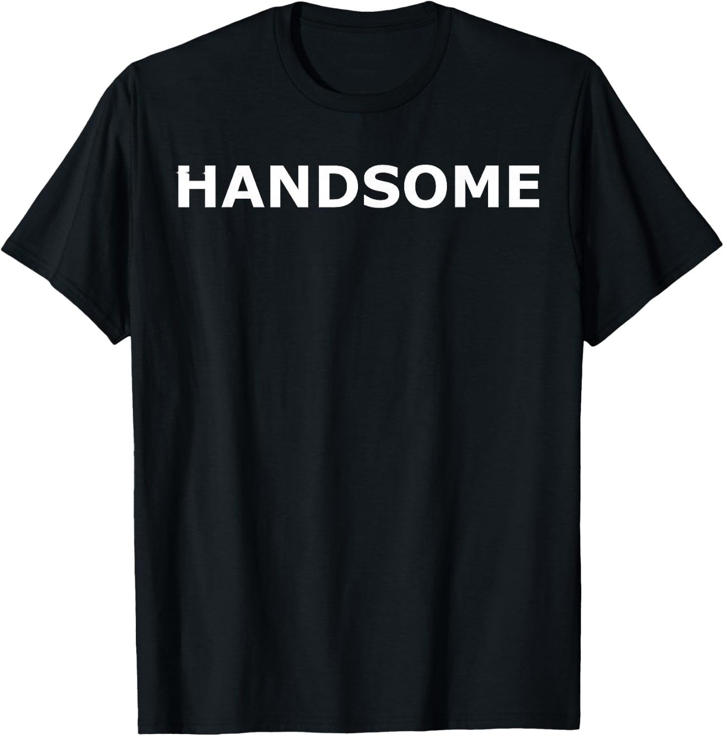 Handsome T-Shirt - T-Shirt | Black