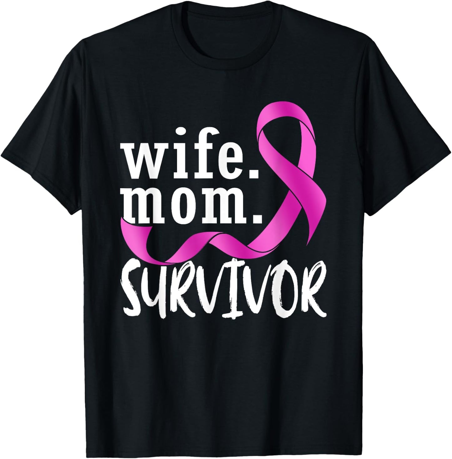 Wife Mom Survivor Pink Ribbon Breast Cancer Survivor T-Shirt - T-Shirt | Black