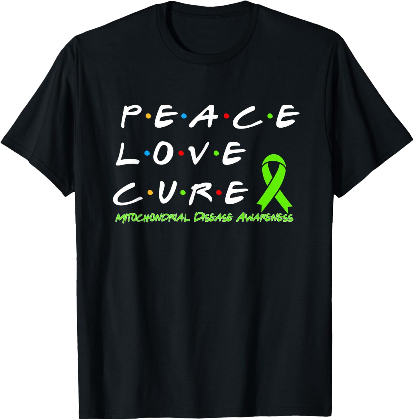 Mitochondrial Disease Awareness Peace Love Cure T-Shirt - T-Shirt | Black
