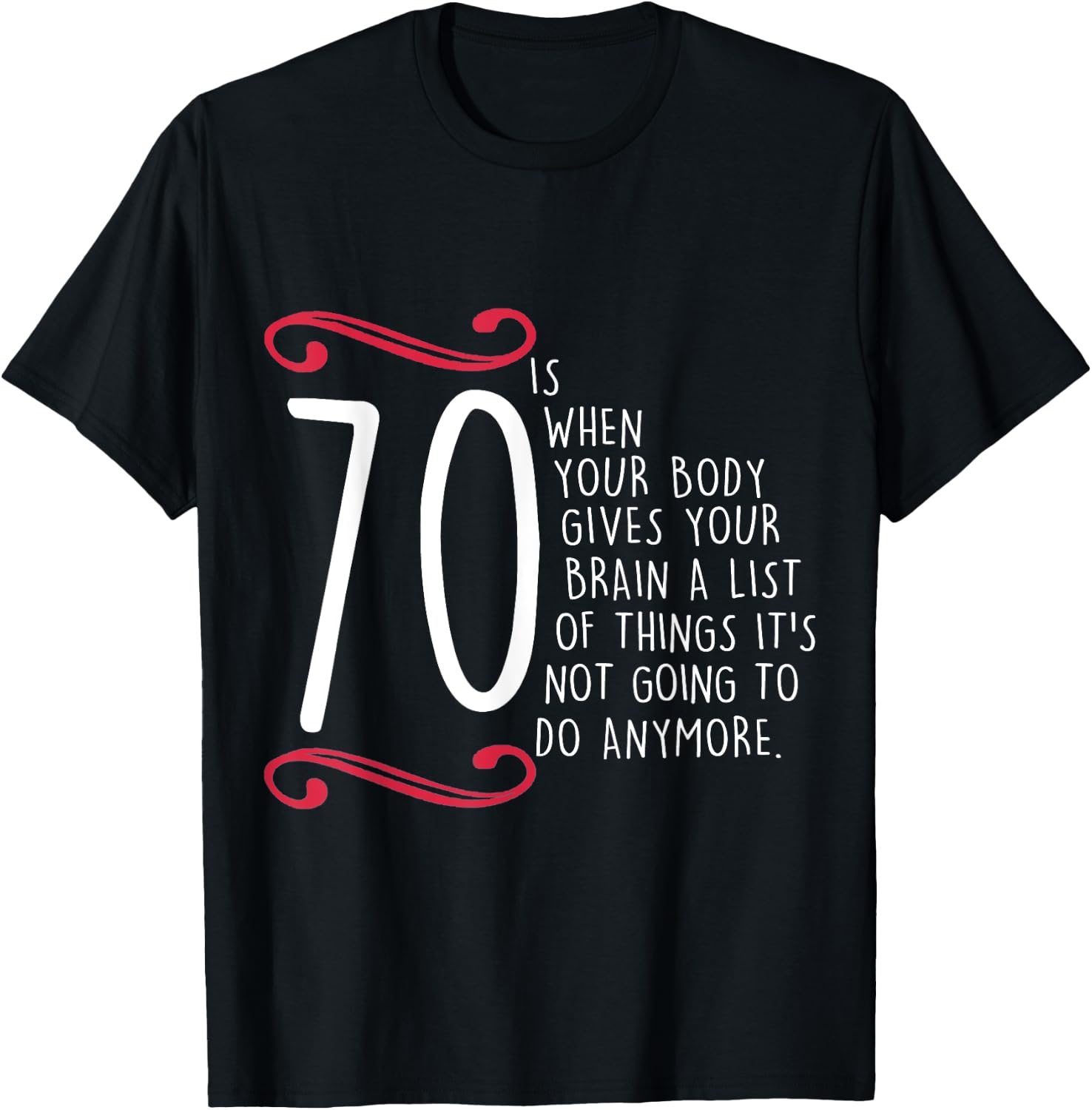 Funny 70th Birthday 70 Is When 70 Year Old Bday T-Shirt - T-Shirt | Black