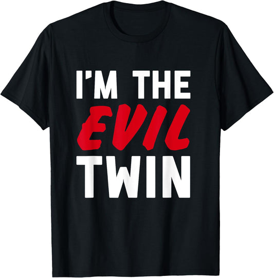 Im The Evil Twin | Funny Couples Halloween Costume T-Shirt - T-Shirt | Black