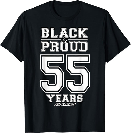 55 Years Black And Proud Happy Birthday Gift Women T-Shirt - T-Shirt | Black