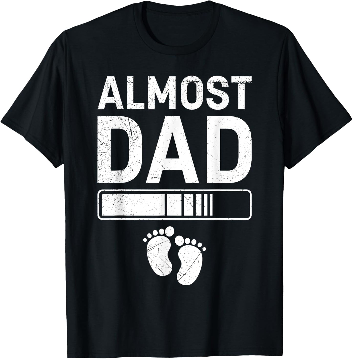 Father-to-be ALMOST DAD Fatherhood Funny Soon-to-be Dad T-Shirt - T-Shirt | Black