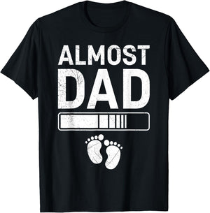Father-to-be ALMOST DAD Fatherhood Funny Soon-to-be Dad T-Shirt - T-Shirt | Black