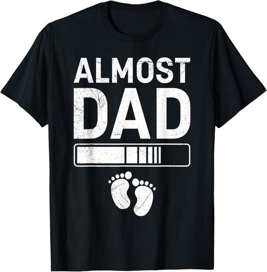 Father-to-be ALMOST DAD Fatherhood Funny Soon-to-be Dad T-Shirt - T-Shirt | Black