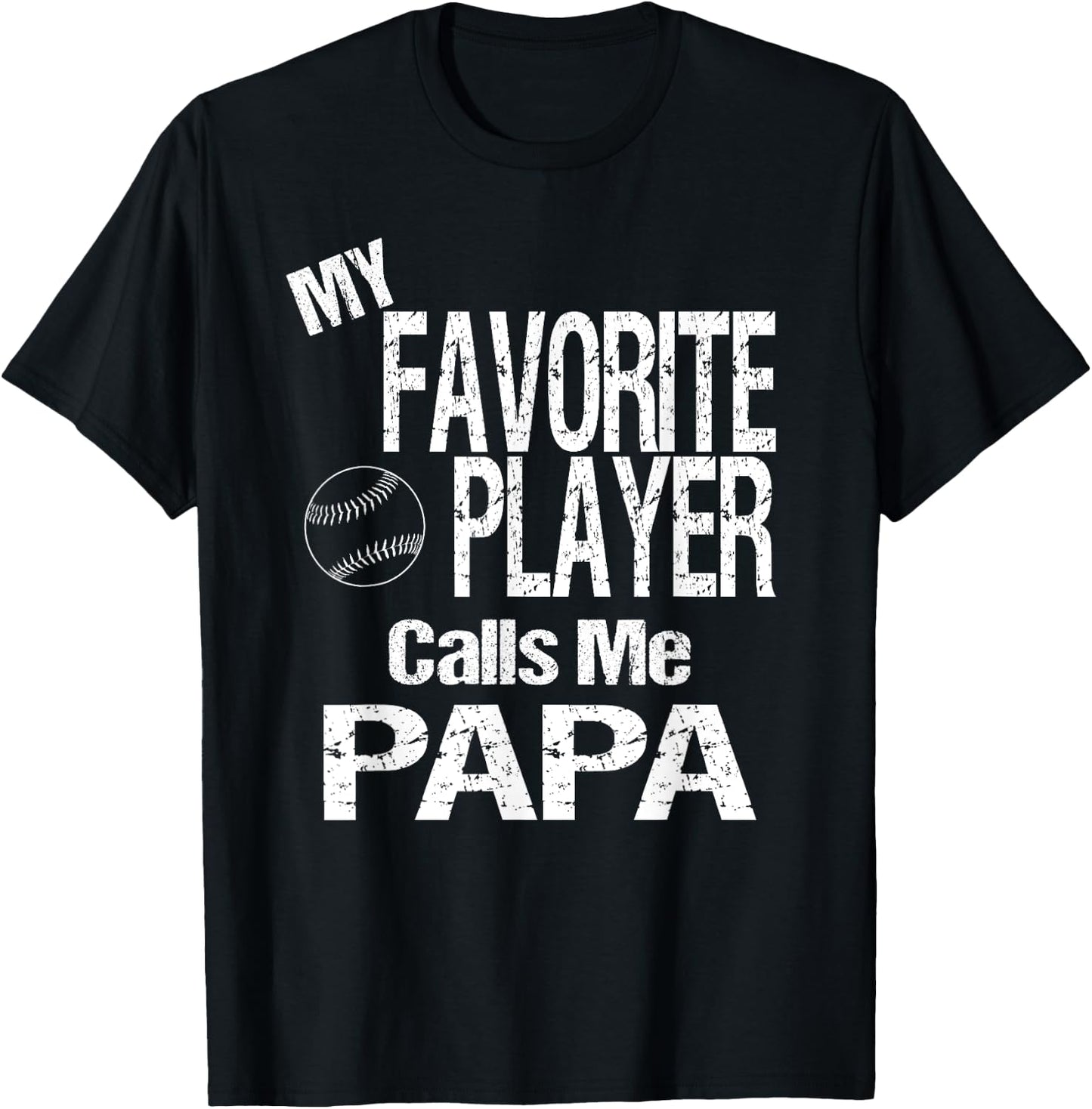 My Favorite Player Calls Me Papa Shirt Softball Baseball T-Shirt - T-Shirt | Black