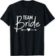 Team Bride Bachelorette Party T-Shirt - T-Shirt | Black