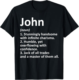 JOHN Definition Personalized Name Funny Birthday Gift T-Shirt - T-Shirt | Black