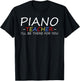 Piano Teacher I'll Be There For You Piano Pianist Teacher T-Shirt - T-Shirt | Black