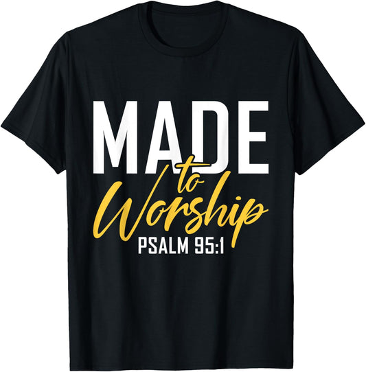 Made To Worship Designs By ShirtZilla -Adults Worship Shirt Men & Women God Black Small Letter Print Classic Fit T-Shirt - T-Shirt | Black