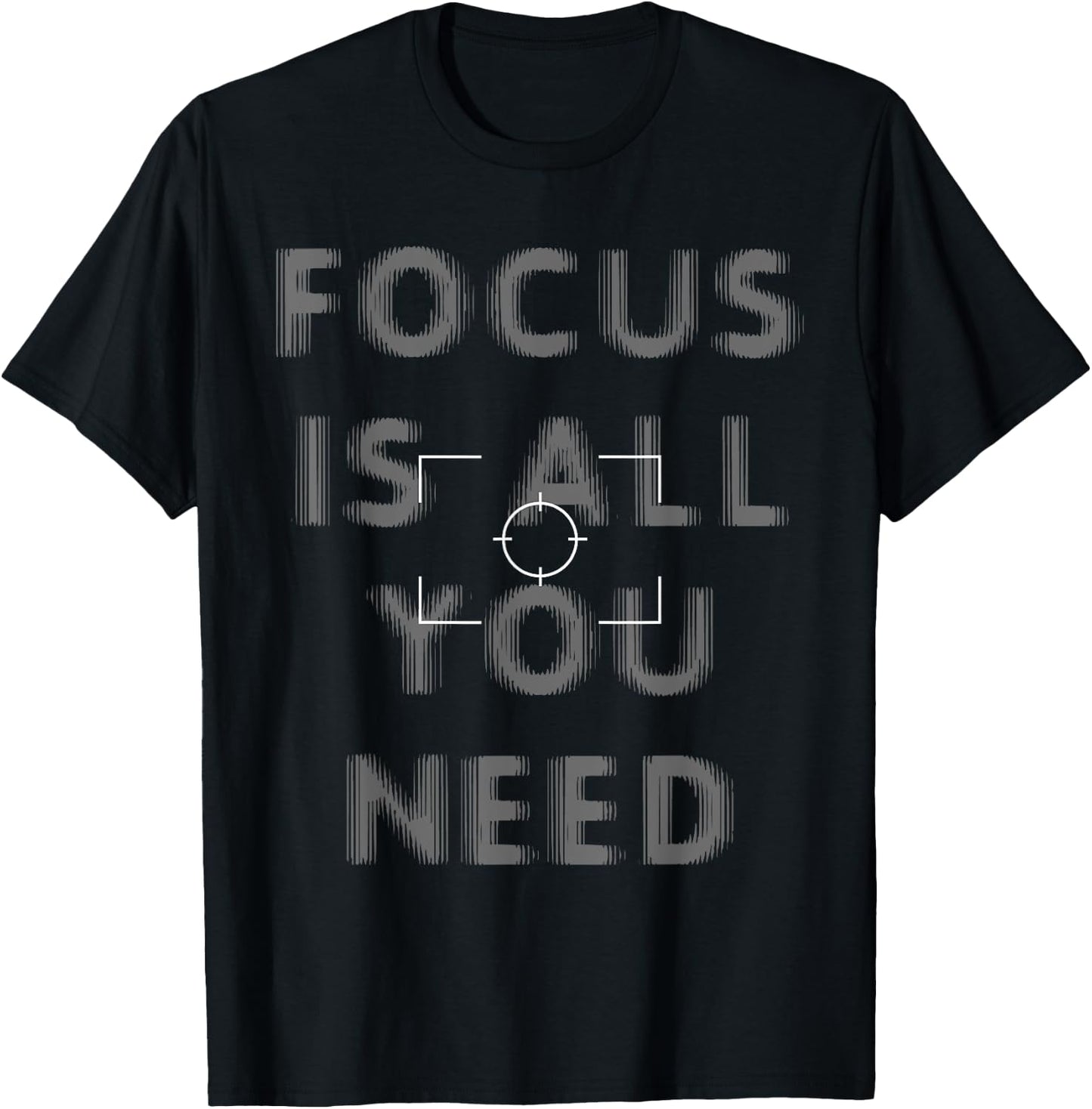 Photographer Focus Is All You Need Funny Camera Gift T-Shirt - T-Shirt | Black
