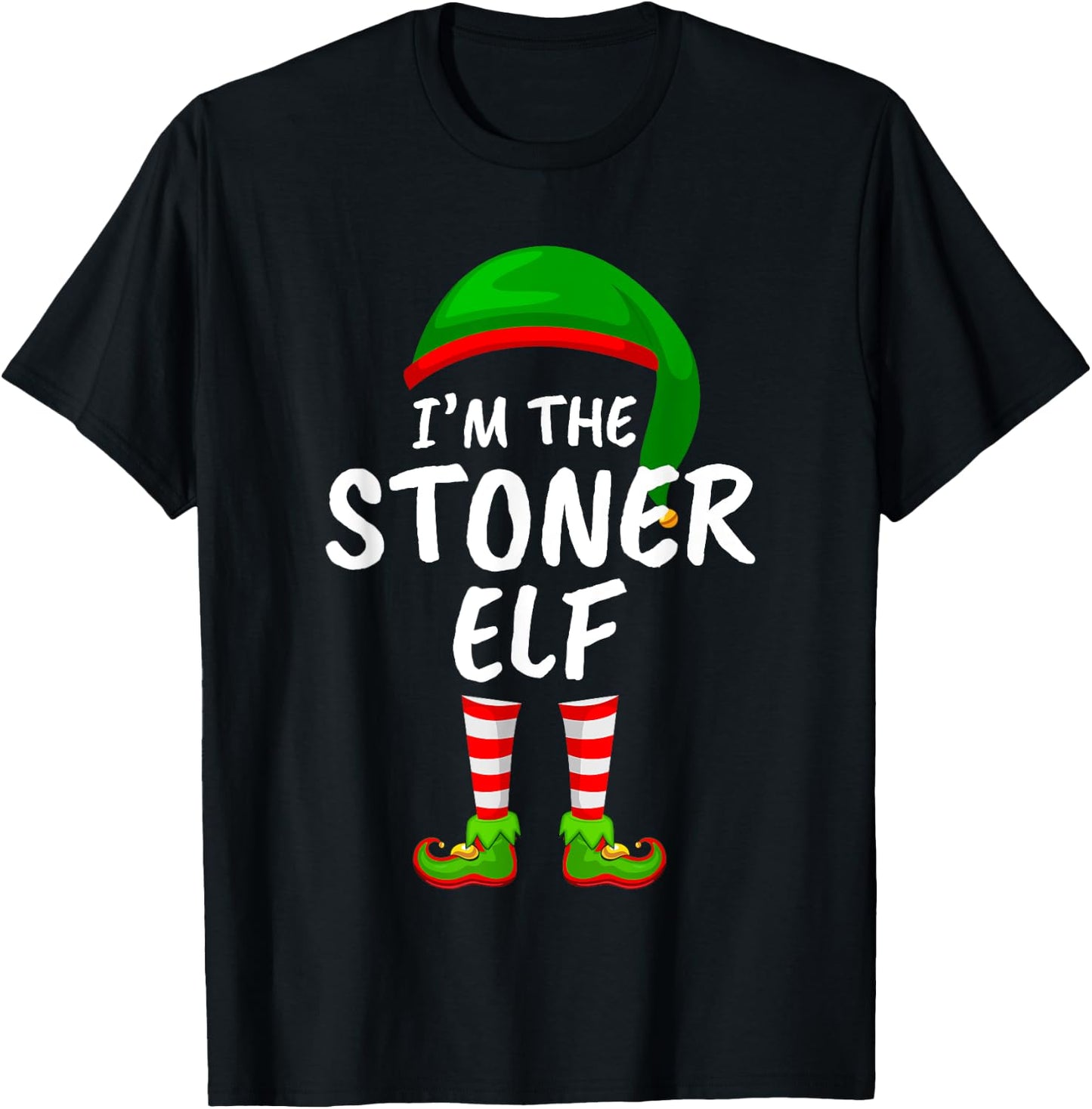 Matching Family Funny I'm The Stoner Elf Christmas T-Shirt - T-Shirt | Black