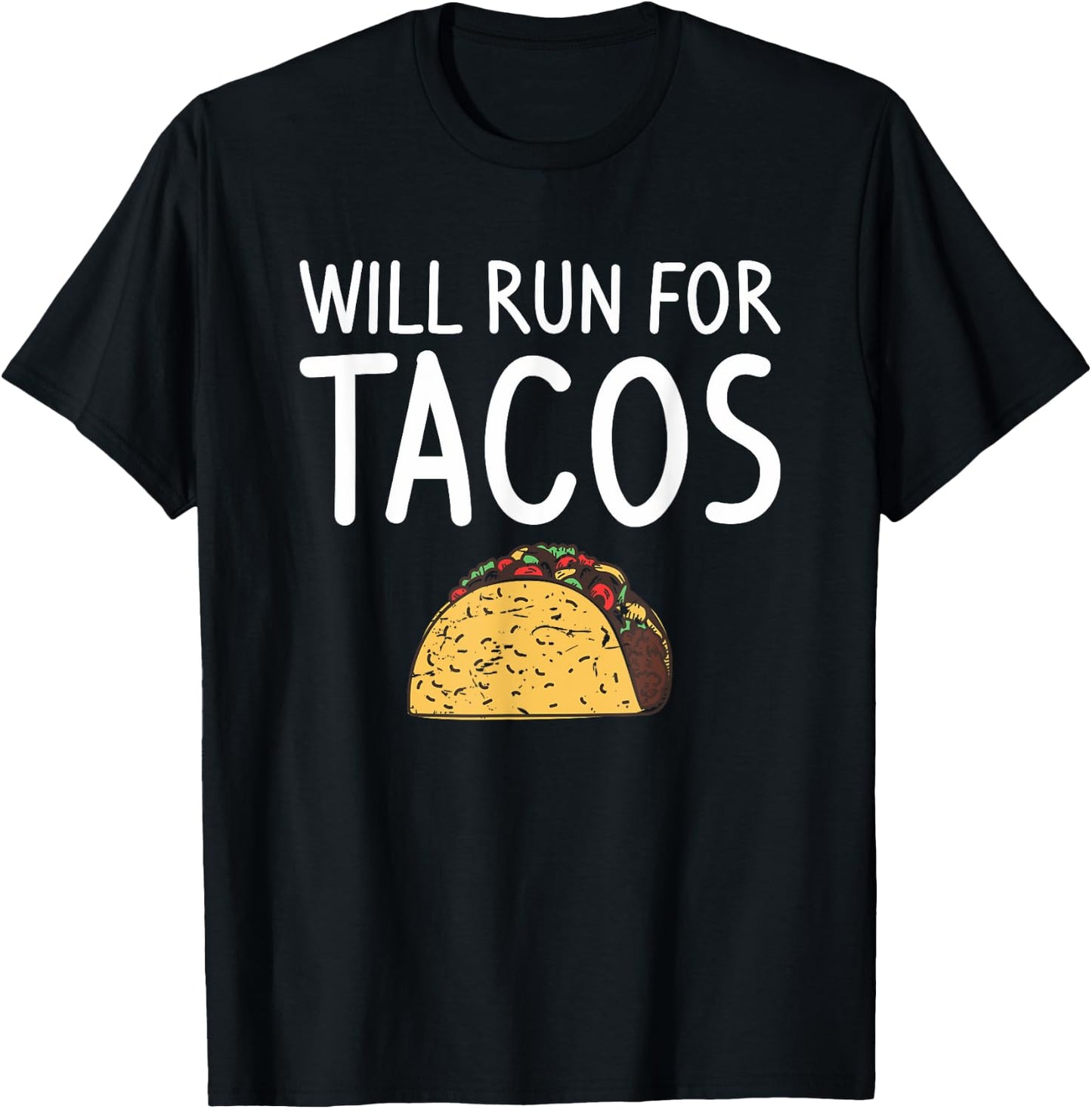 Will Run For Tacos Marathoner Running Runner Marathon T-Shirt - T-Shirt | Black