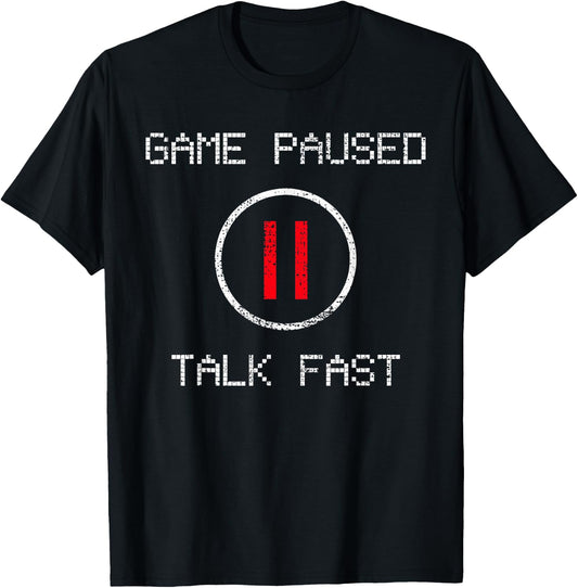 Game Paused Funny Saying Gamer T-Shirt - T-Shirt | Black