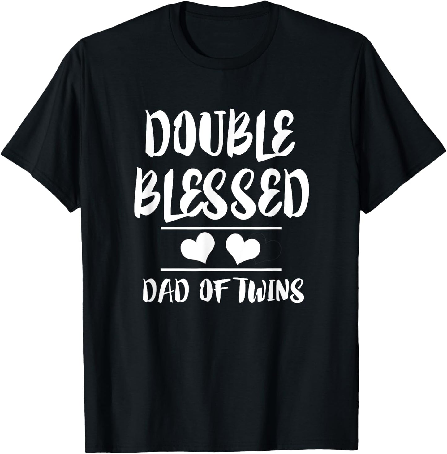 Double Blessed Dad Of Twins New Father Gift T-Shirt - T-Shirt | Black