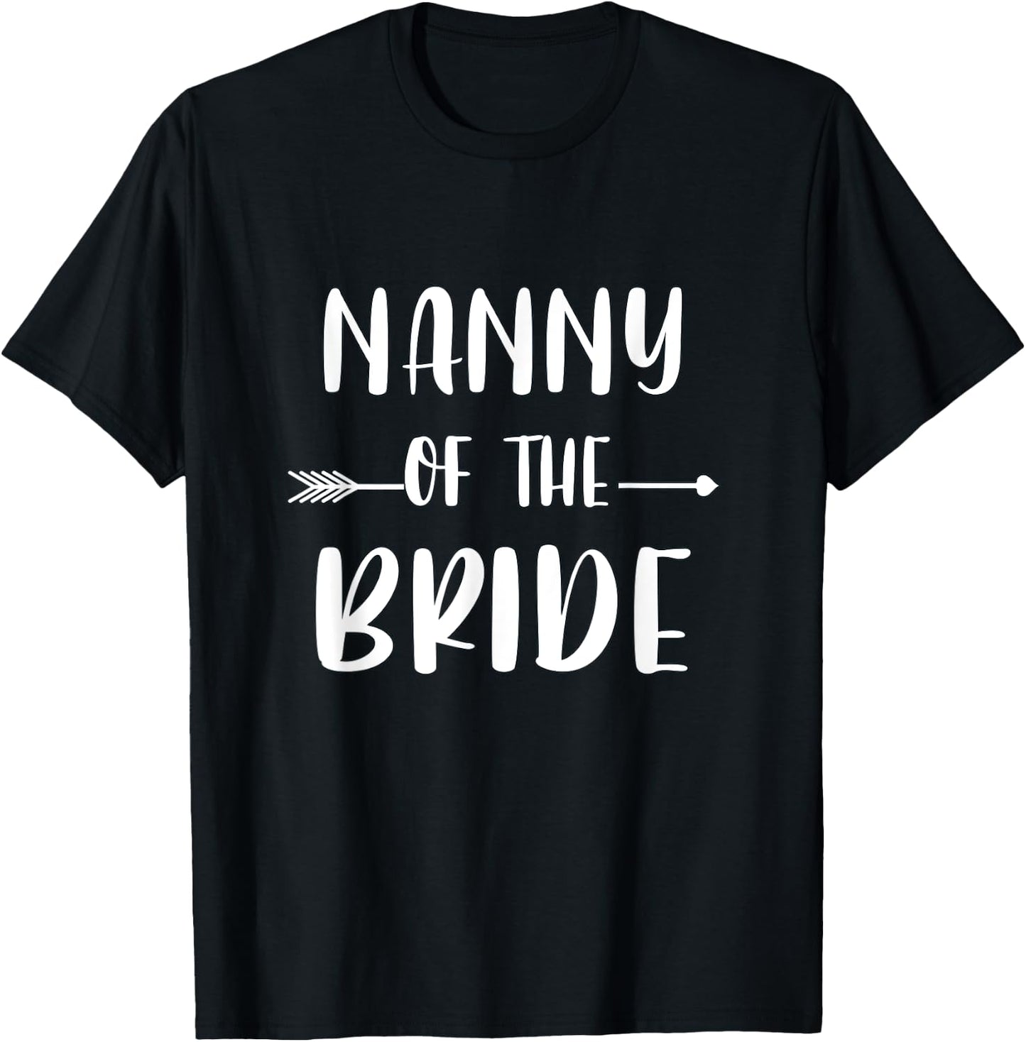 Nanny Of The Bride Wedding Party Matching Bridal Party T-Shirt - T-Shirt | Black