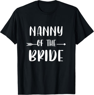 Nanny Of The Bride Wedding Party Matching Bridal Party T-Shirt - T-Shirt | Black