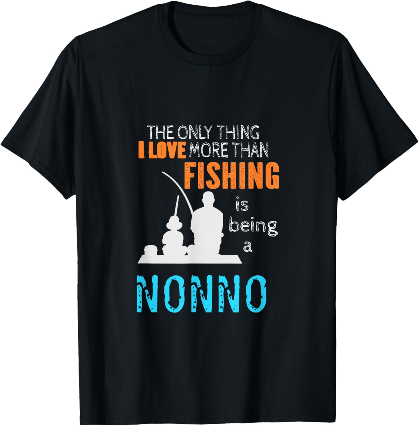 More Than Love Fishing Nonno Italy Italian Grandpa T-Shirt - T-Shirt | Black