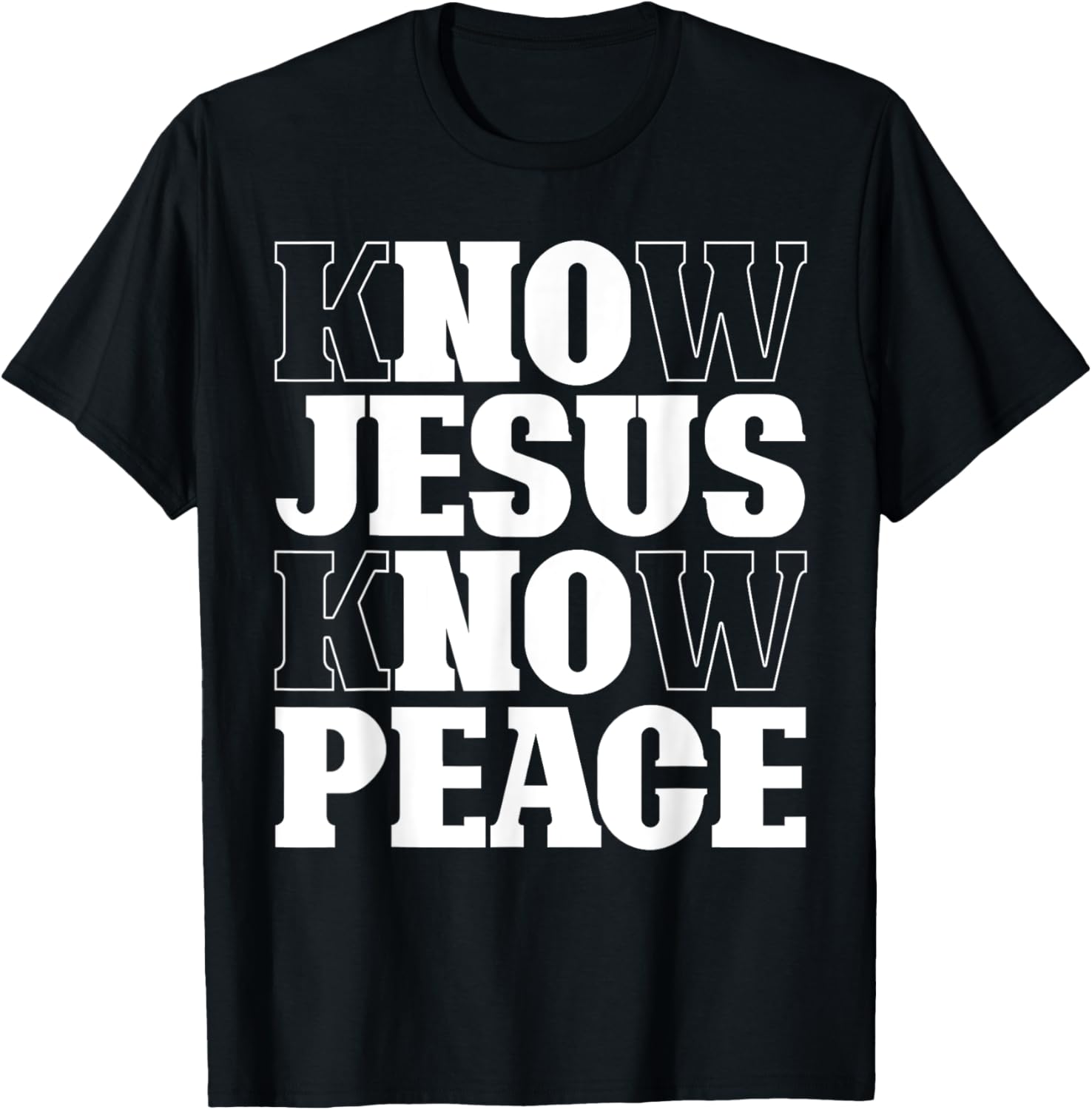 Know Jesus Know Peace Religion God Church Christian Gifts T-Shirt - T-Shirt | Black