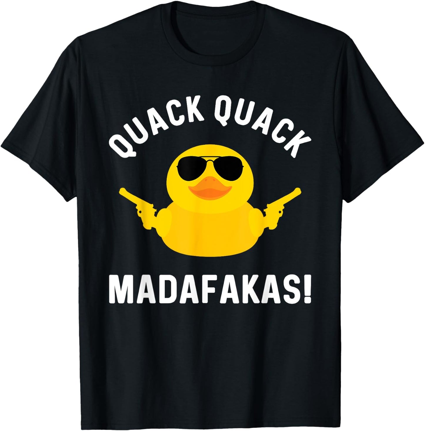 Funny Yellow Crazy Rubber Duck Madafakas Quack Quack T-Shirt - T-Shirt | Black