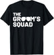 Groomsmen Groom Squat Men Bachelor Supplies Party Wedding T-Shirt - T-Shirt | Black