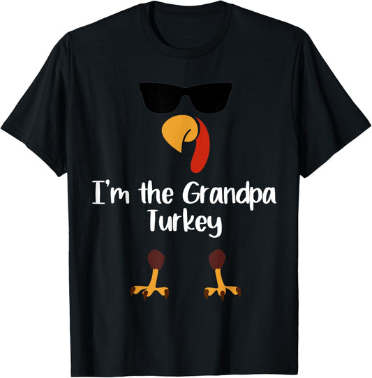 I'm The Grandpa Turkey Thanksgiving Day Gift Gramps Leg Day T-Shirt - T-Shirt | Black