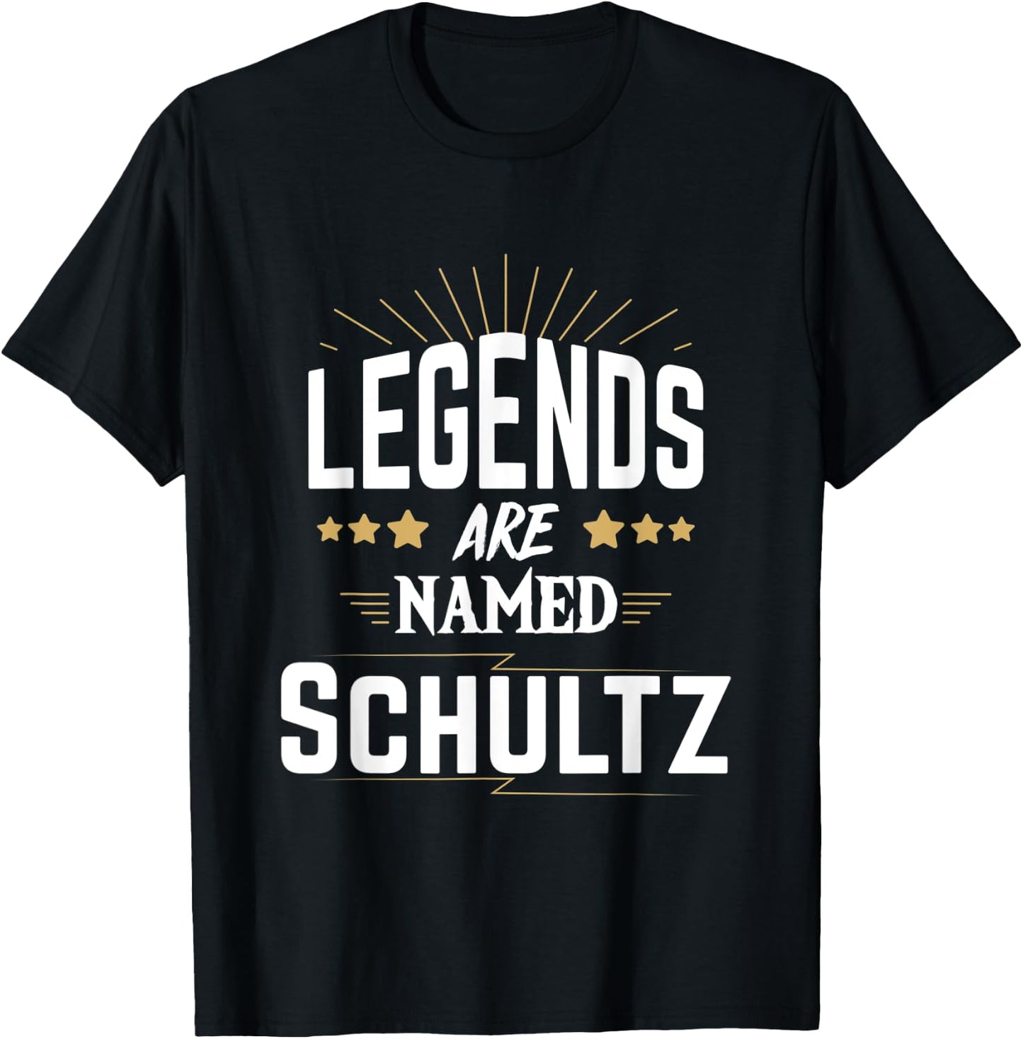 Legends Are Named Schultz T-Shirt - T-Shirt | Black