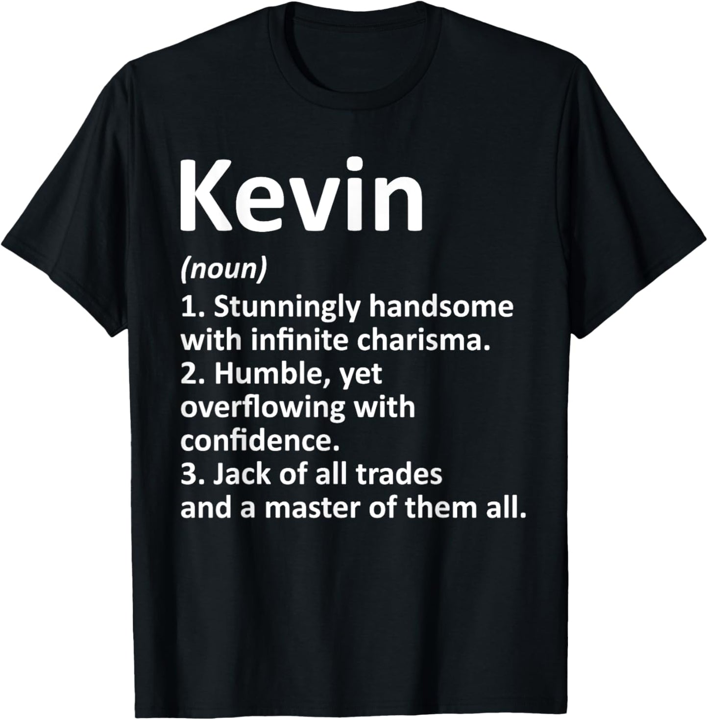 KEVIN Definition Personalized Name Funny Birthday Gift T-Shirt - T-Shirt | Black